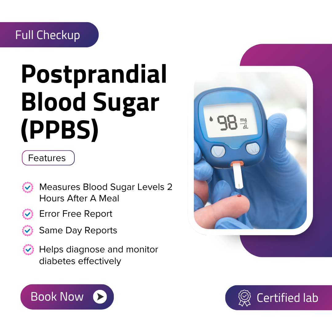 Postprandial Blood Sugar (PPBS)