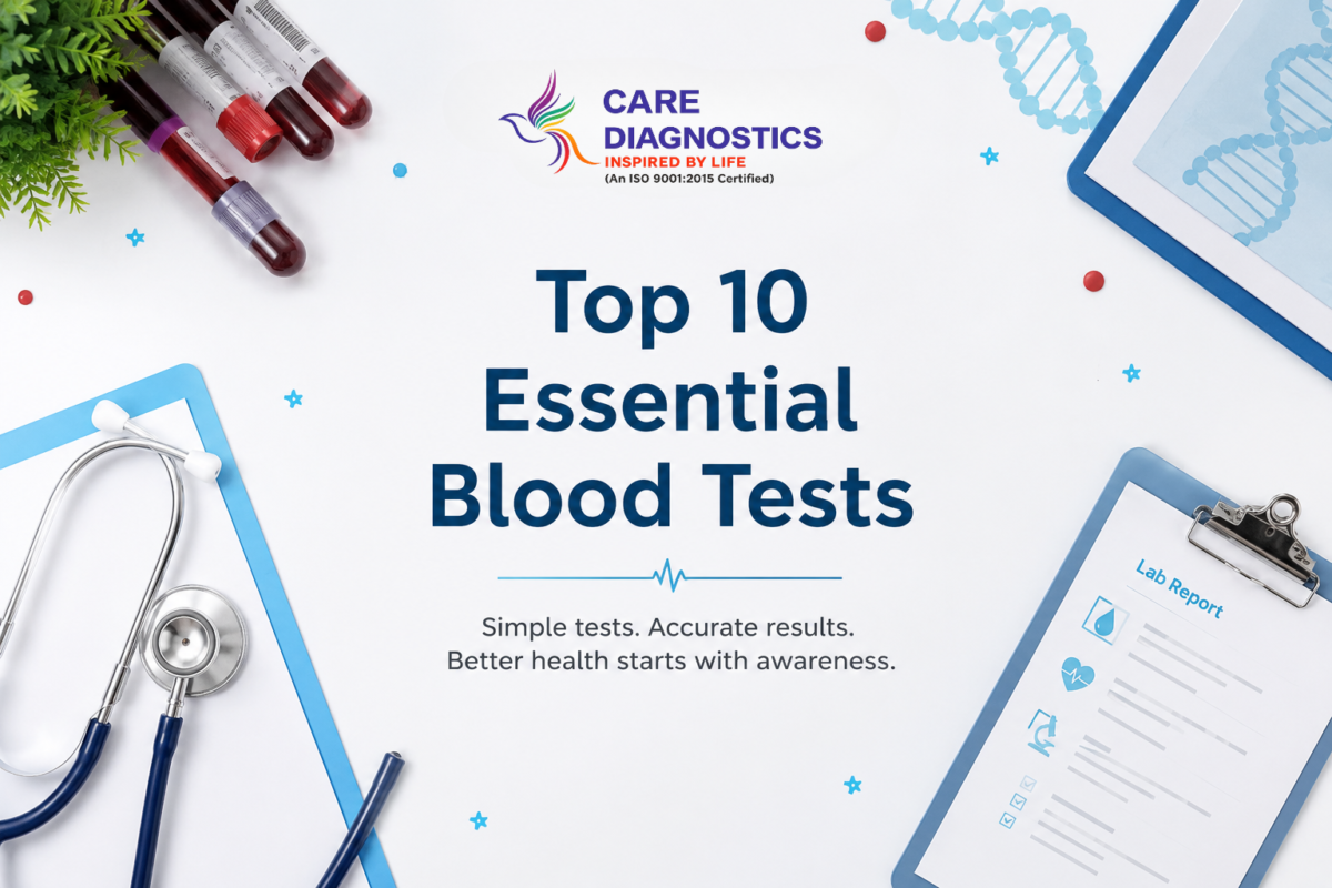 Top 10 Essential Blood Tests You Can Book at Home - Care Diagnostics